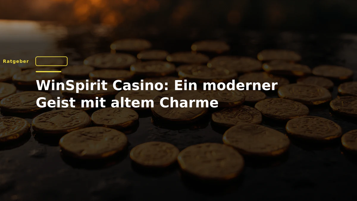 WinSpirit Casino: Ein moderner Geist mit altem Charme