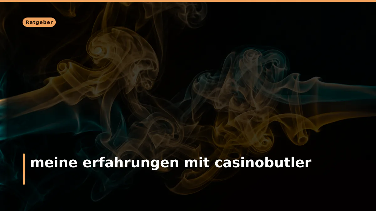 meine erfahrungen mit casinobutler