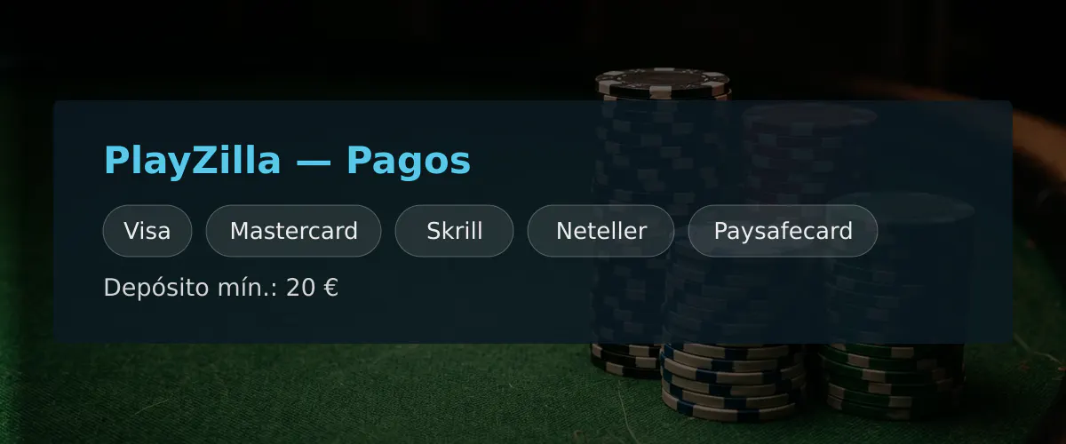 PlayZilla &mdash; Pagos: Visa, Mastercard, Skrill, Neteller, Paysafecard