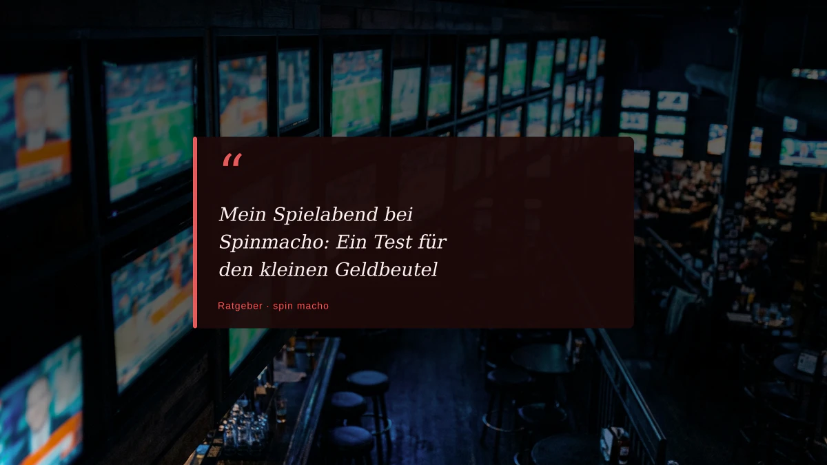 Mein Spielabend bei Spinmacho: Ein Test für den kleinen Geldbeutel