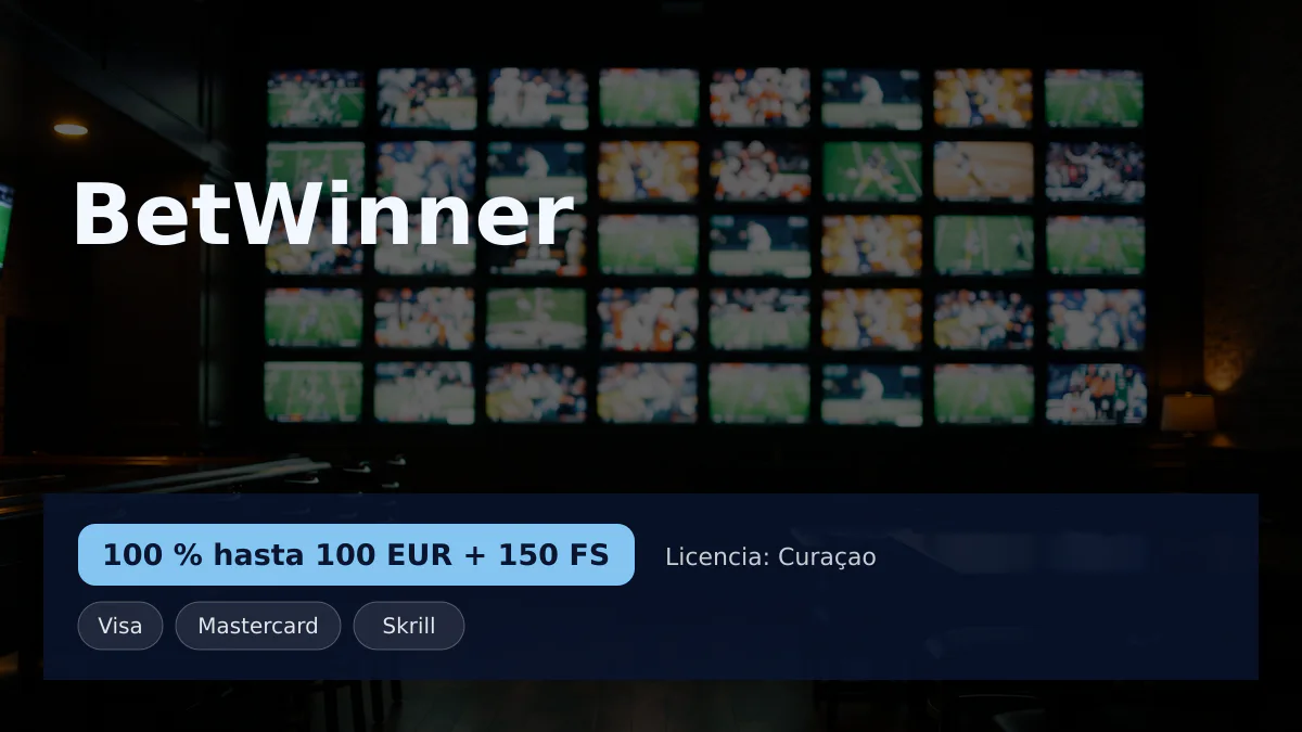 BetWinner casino — bono de bienvenida 100 % hasta 100 EUR + 150 FS, pagos: Visa, Mastercard, Skrill, Neteller, Boleto