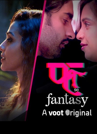 [18+] 18+ Fuh Se Fantasy 2019 S01 Complete Web Series (2019) Hindi HD-Rip - 720P - x264 - 1GB - Download & Watch Online  Movie Poster - mlsbd