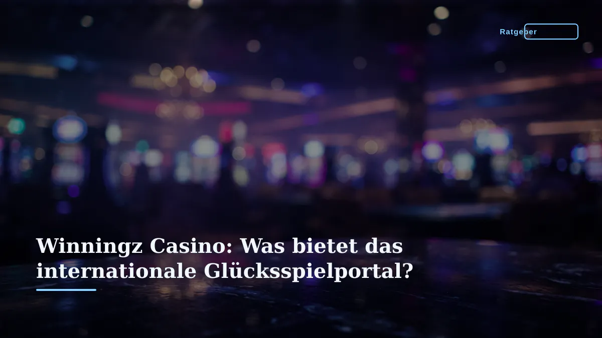 Winningz Casino: Was bietet das internationale Glücksspielportal?