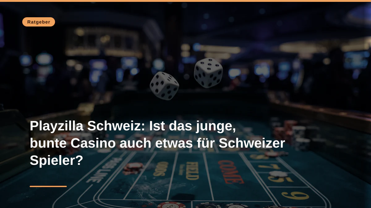 Playzilla Schweiz: Ist das junge, bunte Casino auch etwas für Schweizer Spieler?