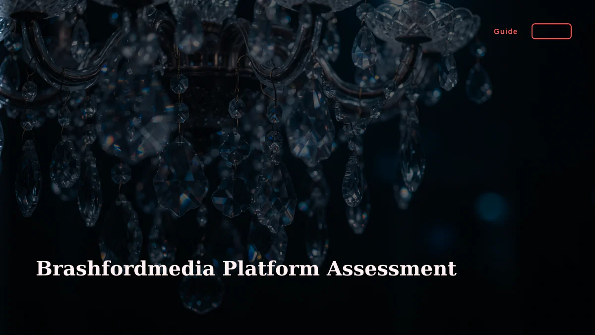 Brashfordmedia Platform Assessment