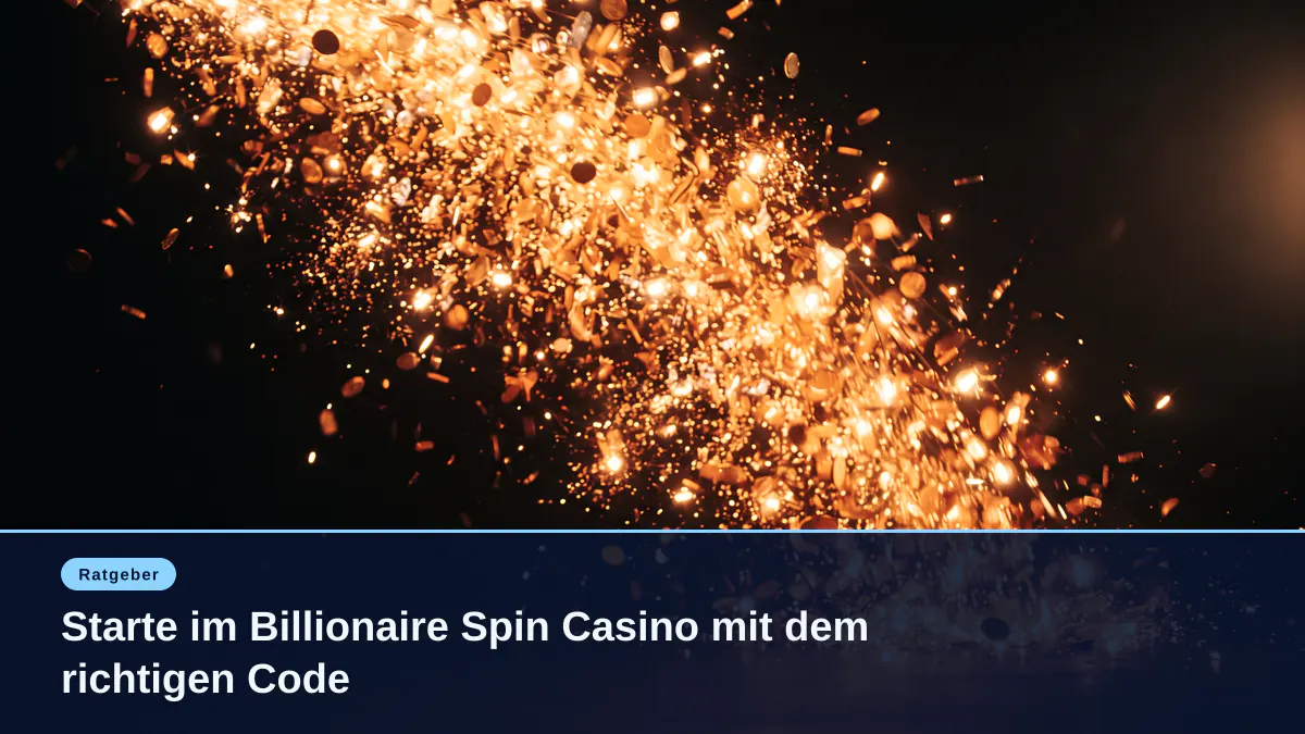 Starte im Billionaire Spin Casino mit dem richtigen Code