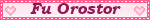Fu Orostor!