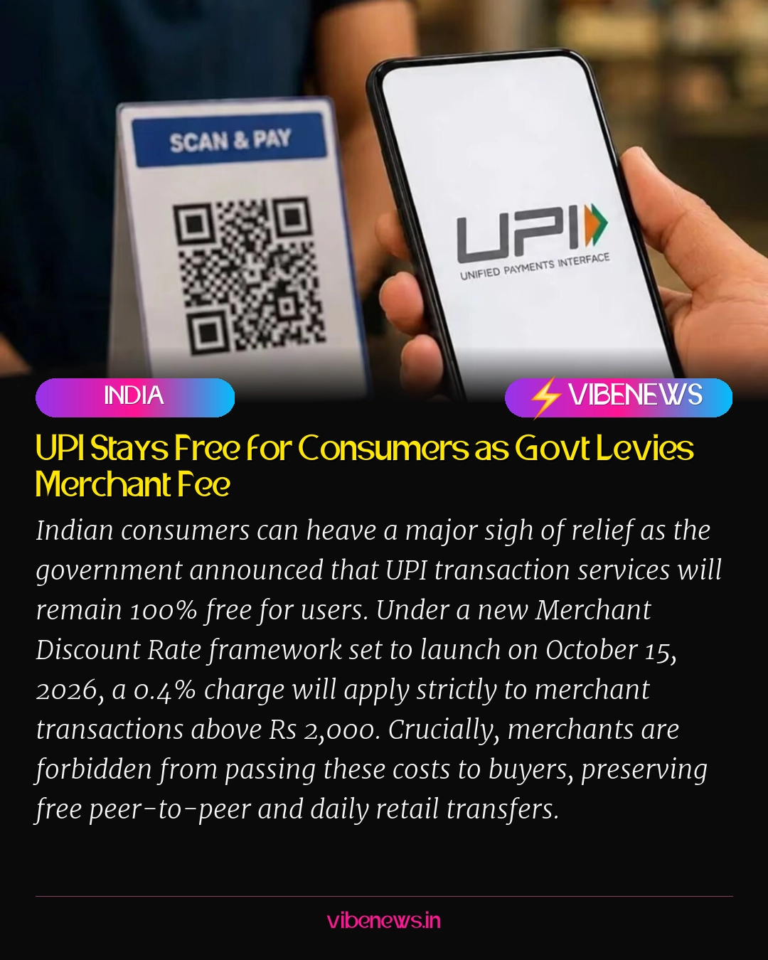UPI Stays Free for Consumers as Govt Levies Merchant Fee