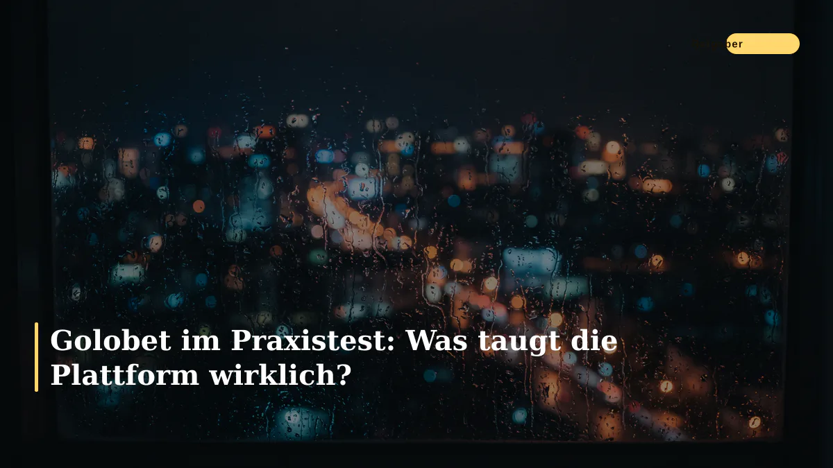 Golobet im Praxistest: Was taugt die Plattform wirklich?