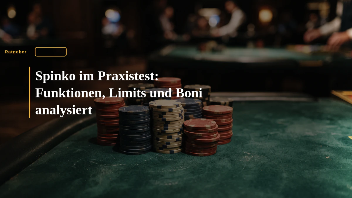 Spinko im Praxistest: Funktionen, Limits und Boni analysiert