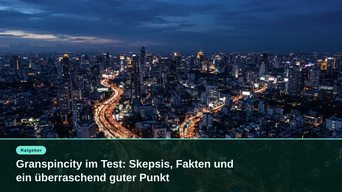 Granspincity im Test: Skepsis, Fakten und ein überraschend guter Punkt