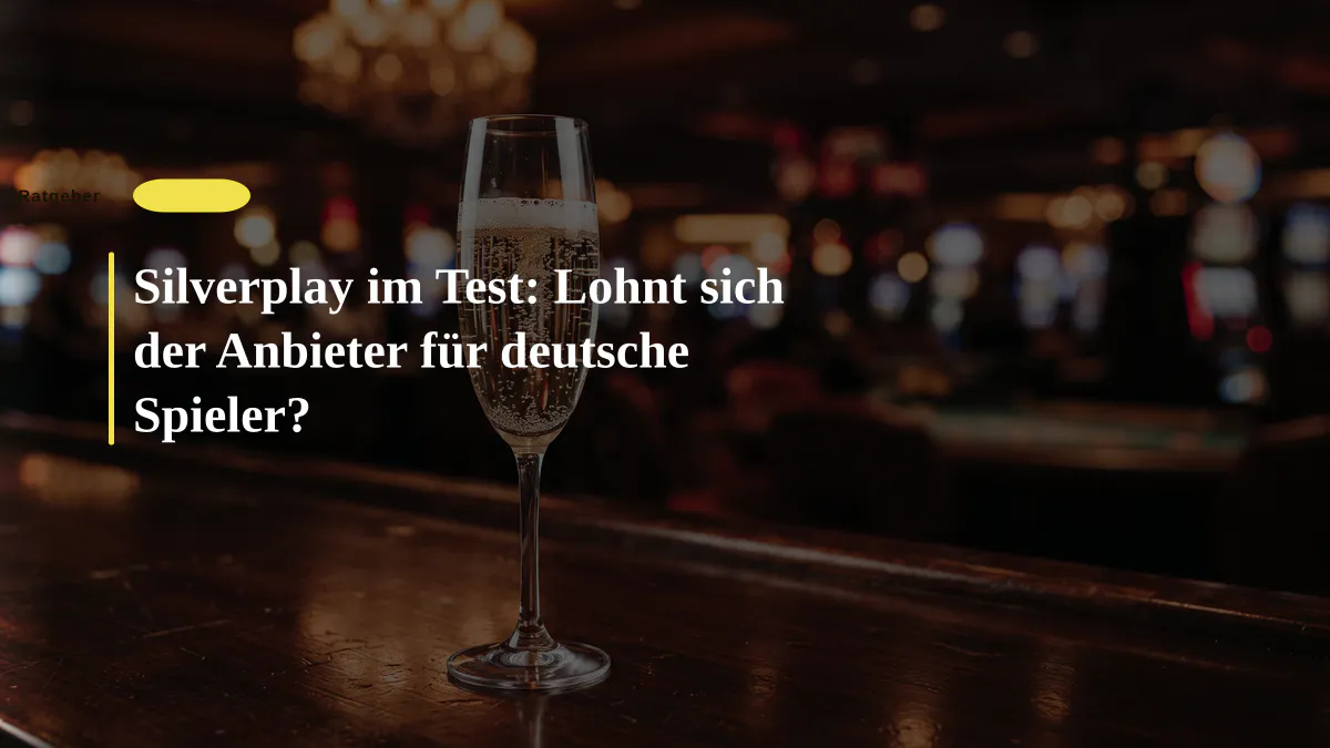 Silverplay im Test: Lohnt sich der Anbieter für deutsche Spieler?