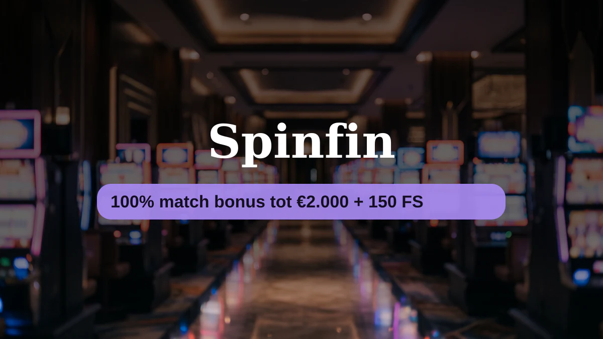 Spinfin casino — welkomstbonus 100% match bonus tot €2.000 + 150 FS, betalingen: Visa, Mastercard, Skrill, Neteller, Paysafecard