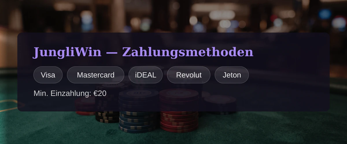 JungliWin — Zahlungsmethoden: Visa, Mastercard, iDEAL, Revolut, Jeton