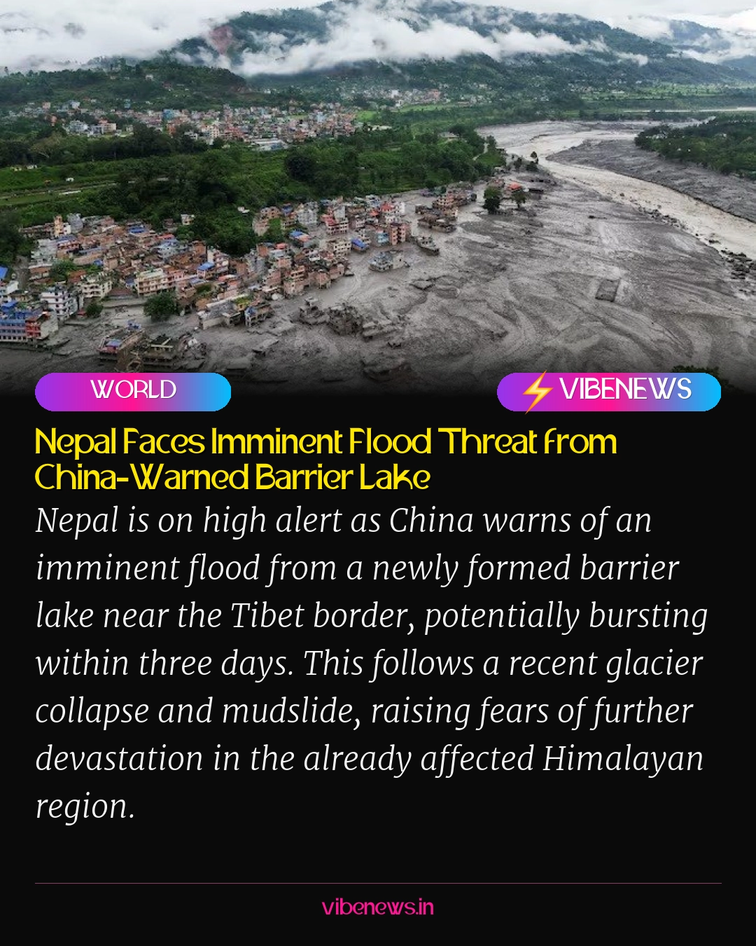 Nepal Faces Imminent Flood Threat from China-Warned Barrier Lake