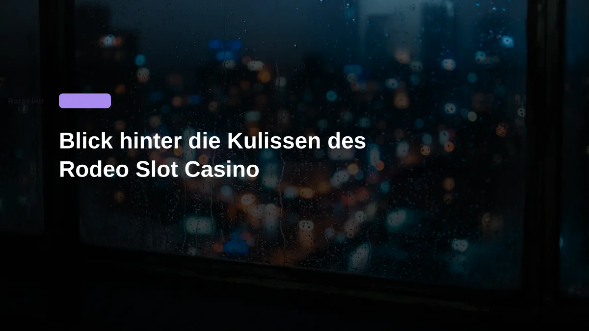 Blick hinter die Kulissen des Rodeo Slot Casino