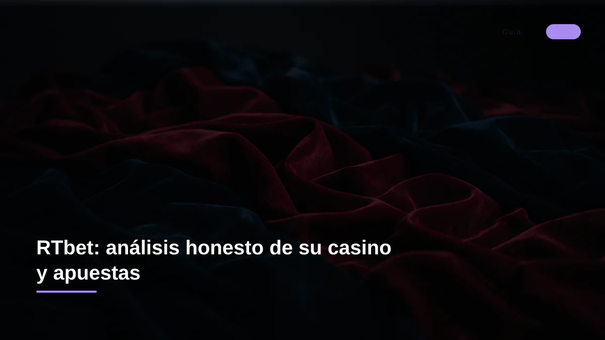 RTbet: análisis honesto de su casino y apuestas