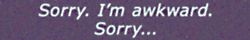 sorry awkward