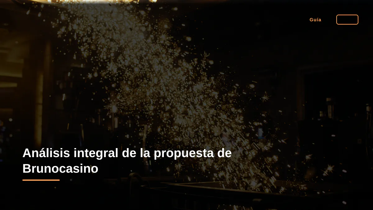 Análisis integral de la propuesta de Brunocasino