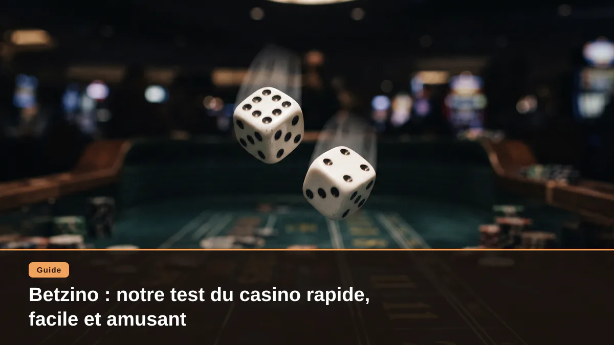 Betzino : notre test du casino rapide, facile et amusant