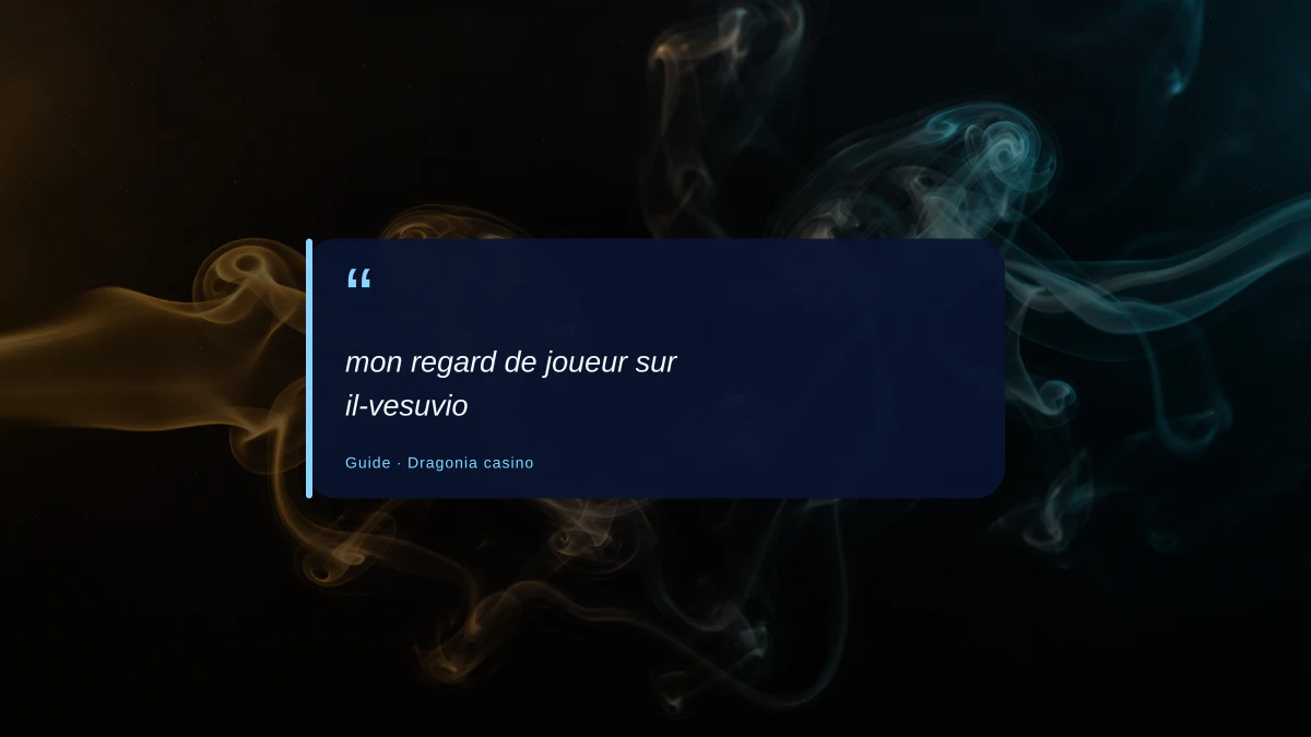 mon regard de joueur sur il-vesuvio