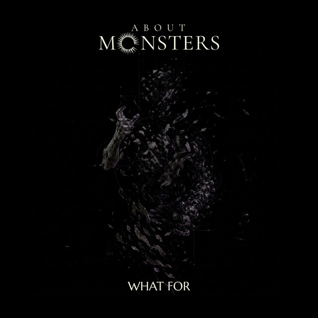 About Monsters - What For [Single] (2026)