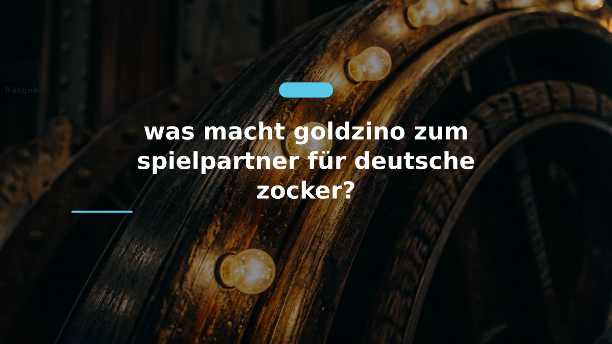 was macht goldzino zum spielpartner für deutsche zocker?