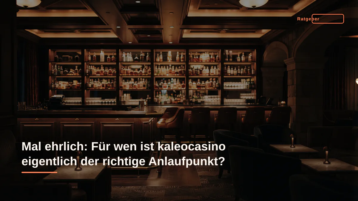 Mal ehrlich: Für wen ist kaleocasino eigentlich der richtige Anlaufpunkt?
