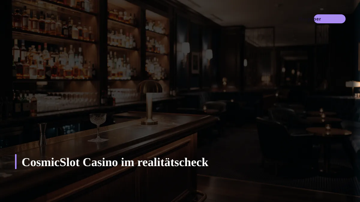 CosmicSlot Casino im realitätscheck