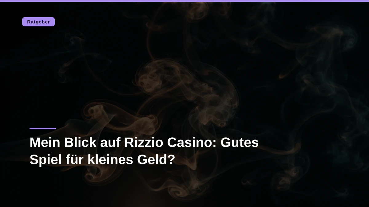 Mein Blick auf Rizzio Casino: Gutes Spiel für kleines Geld?