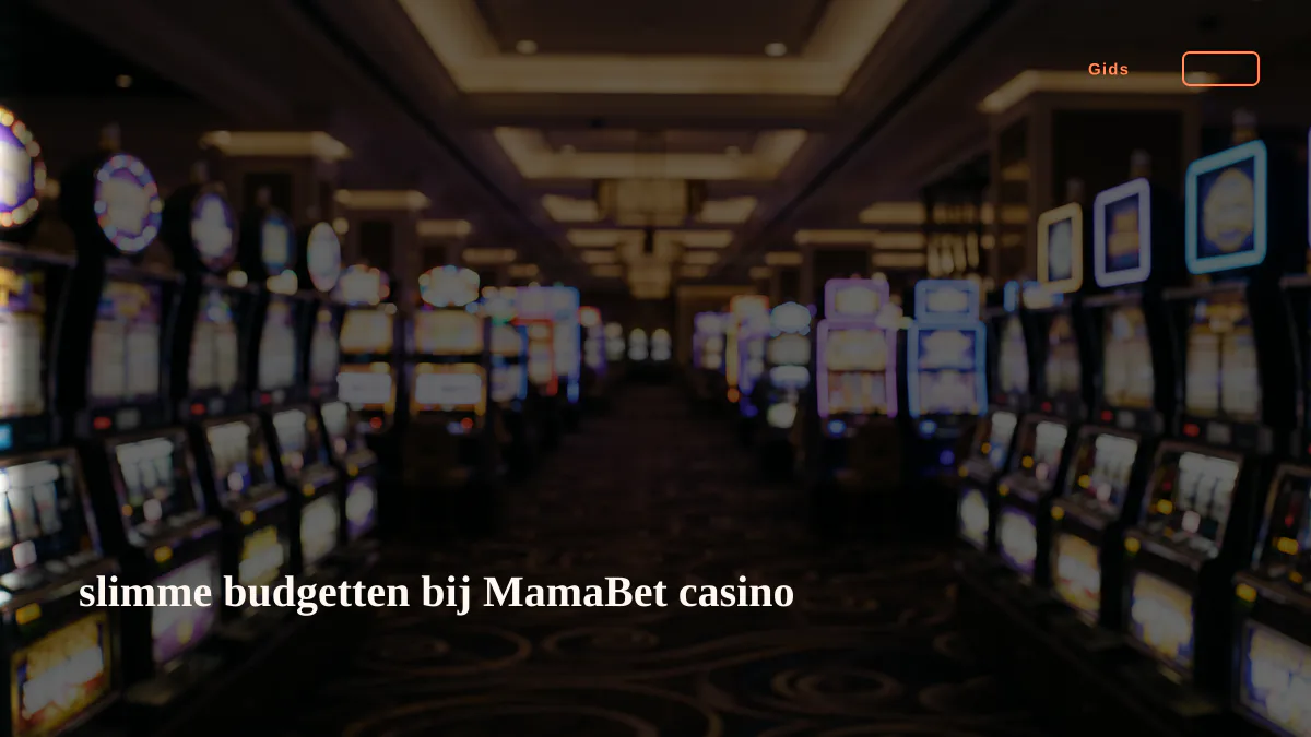 slimme budgetten bij MamaBet casino