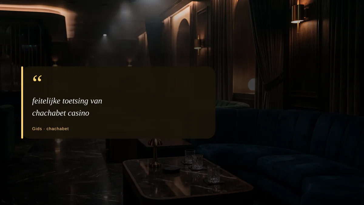 feitelijke toetsing van chachabet casino