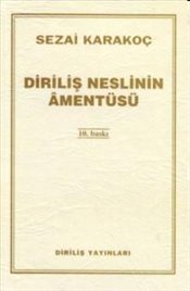 Diriliş Neslinin Amentüsü - Sezai Karakoç