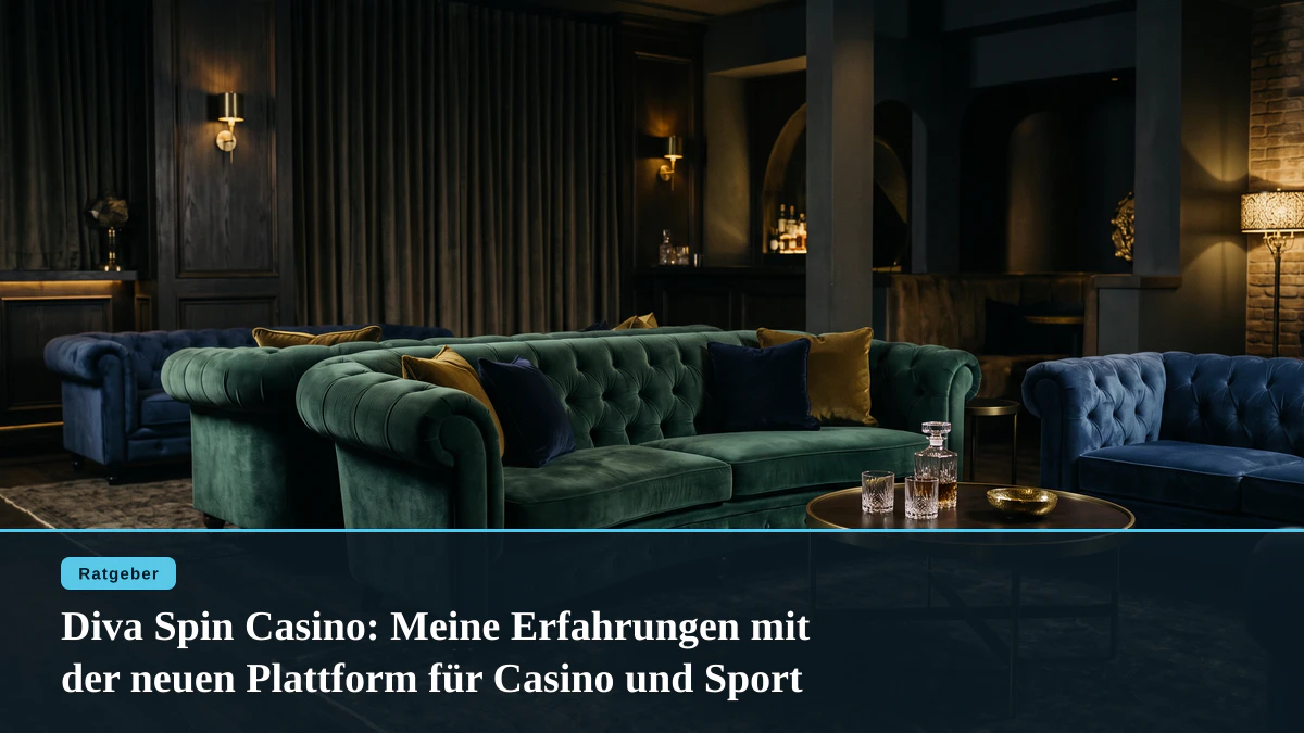 Diva Spin Casino: Meine Erfahrungen mit der neuen Plattform für Casino und Sport
