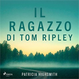 Patricia Highsmith – Il ragazzo di Tom Ripley – Il ciclo di Tom Ripley, Vol. 4 (2026) (mp3 – 128 kbps)