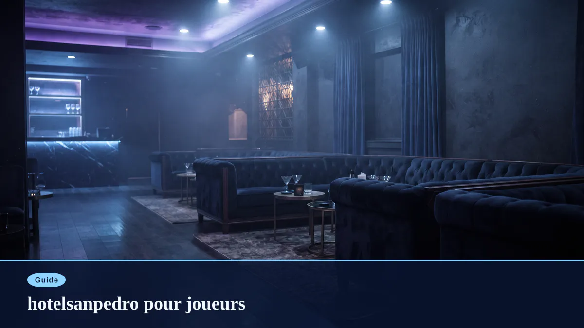 hotelsanpedro pour joueurs
