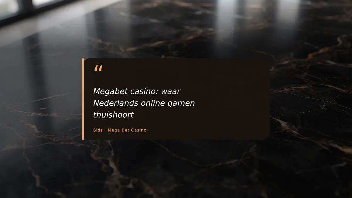 Megabet casino: waar Nederlands online gamen thuishoort