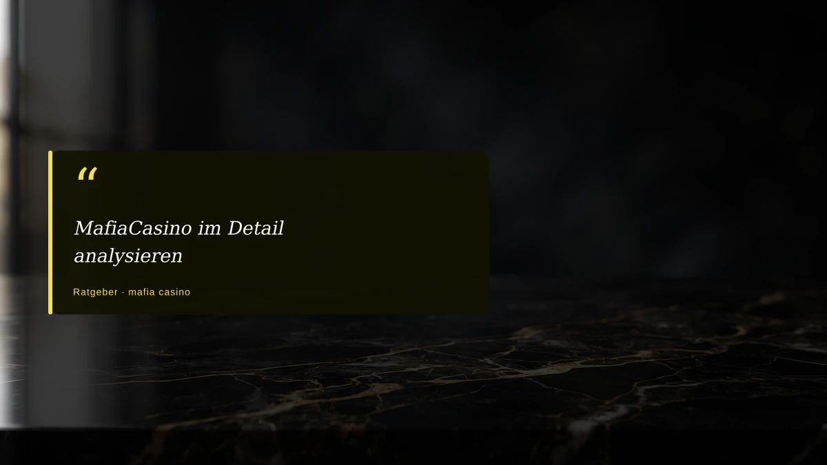 MafiaCasino im Detail analysieren