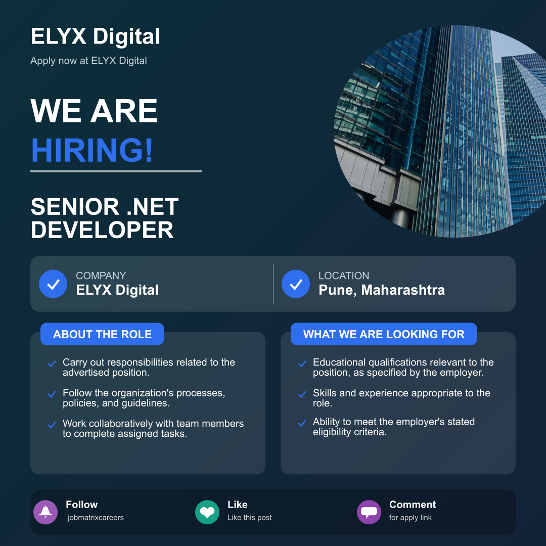 Senior .NET Developer Vacancy at ELYX Digital | Freshers & Experienced