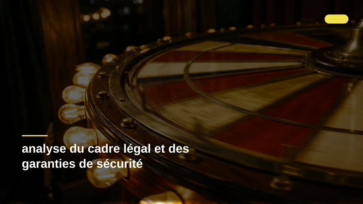 analyse du cadre légal et des garanties de sécurité