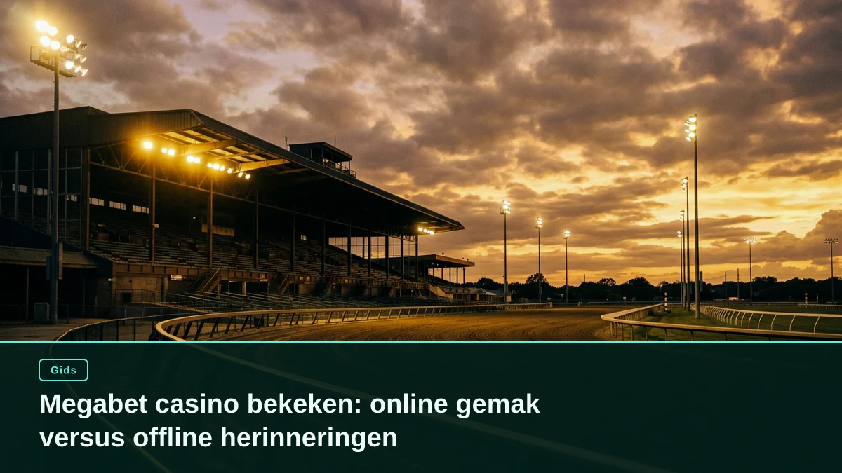 Megabet casino bekeken: online gemak versus offline herinneringen