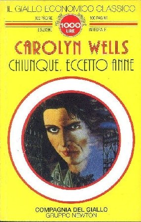 Carolyn Wells - Chiunque, eccetto Anne (1994)