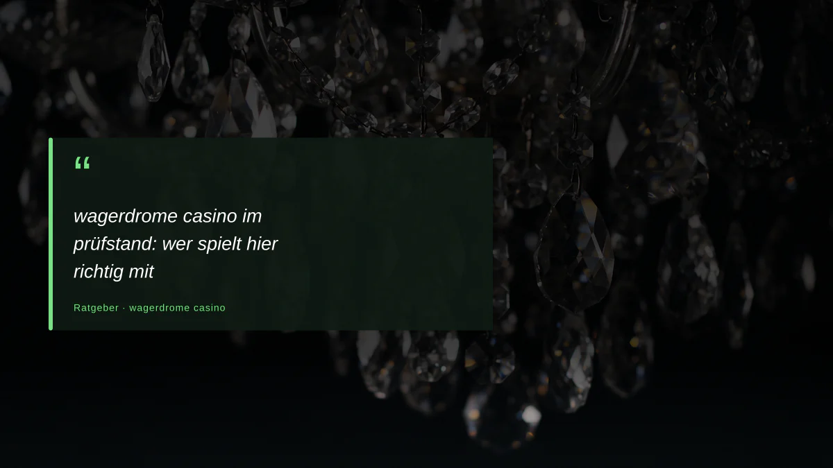 wagerdrome casino im prüfstand: wer spielt hier richtig mit