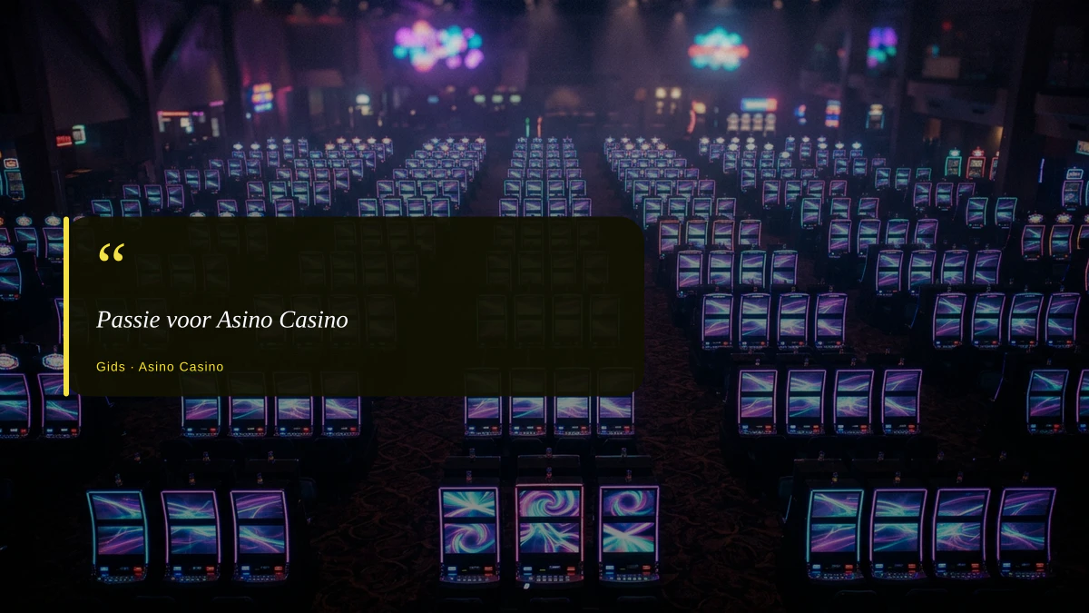Passie voor Asino Casino