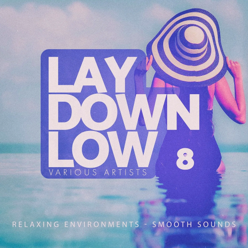 Lay Down Low Vol. 8 (2026)