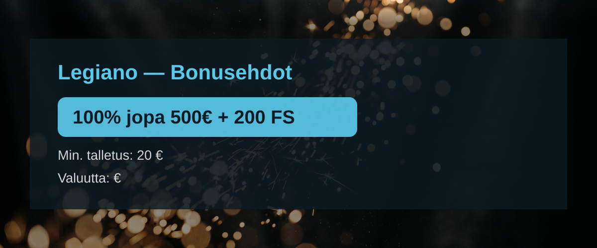 Legiano — Bonusehdot: 100% jopa 500€ + 200 FS Legiano — Bonusehdot: 100% jopa 500€ + 200 FS