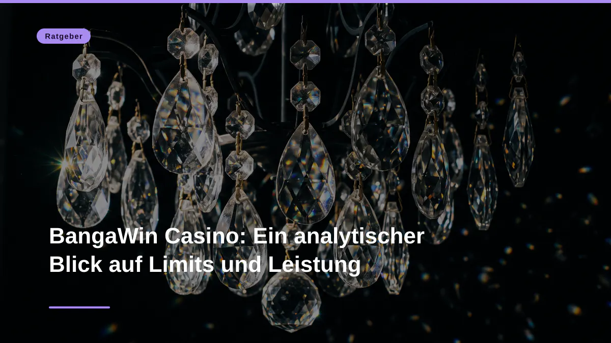 BangaWin Casino: Ein analytischer Blick auf Limits und Leistung 1 BangaWin Casino: Ein analytischer Blick auf Limits und Leistung
