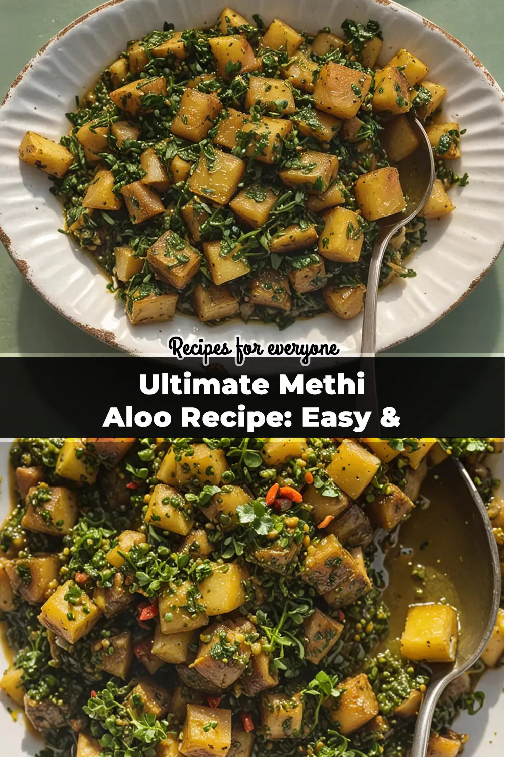 Ultimate Methi Aloo Recipe: Easy & Flavorful