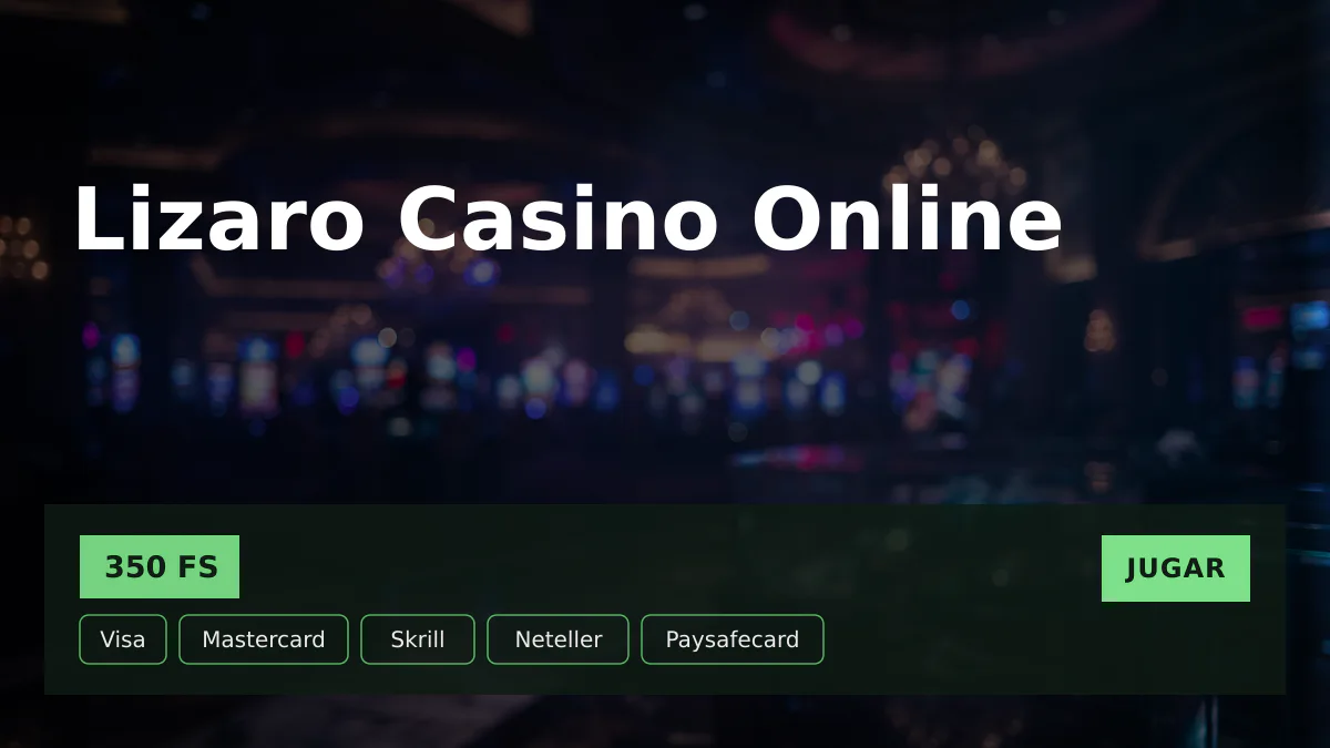 Lizaro Casino Online — bono de bienvenida 350% hasta 16.000 € + 350 FS, pagos: Visa, Mastercard, Skrill, Neteller, Paysafecard
