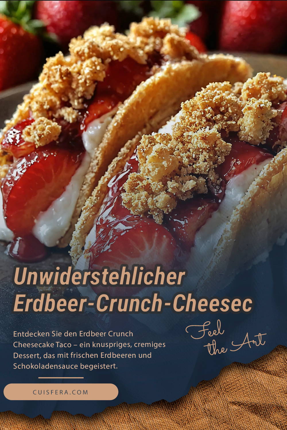 Unwiderstehlicher Erdbeer-Crunch-Cheesecake-Taco-Genuss